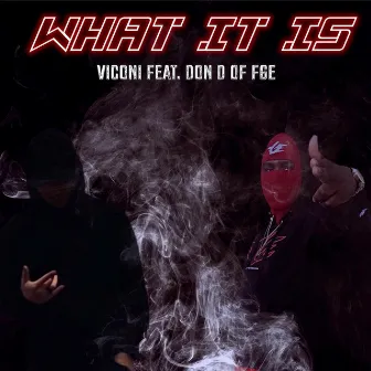 What It Is by Viconi