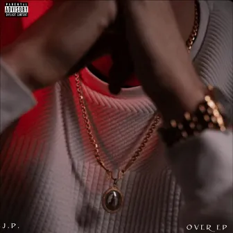 OVER by J.P.