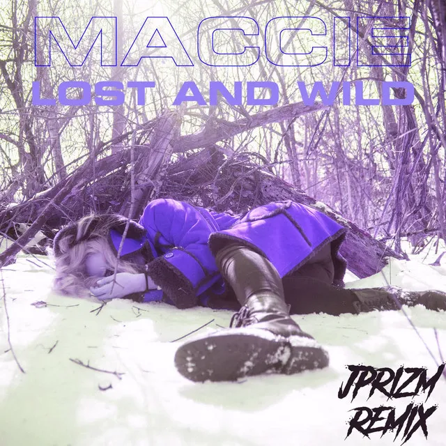 Lost and Wild (JPRiZM Remix)