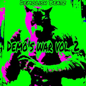 Demo's War, Vol. 2 (Instrumentals) by Demolish Beatz