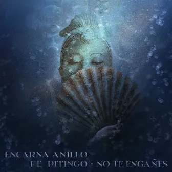 No Te Engañes by Encarna Anillo