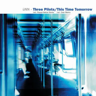 Three Pilots/This Time Tomorrow by üNN