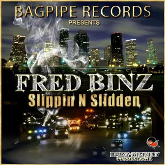 Slippin N Slidden by Fred Binz