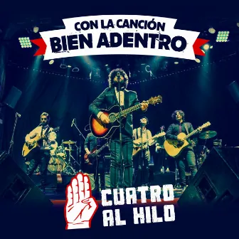 Con la Canción Bien Adentro by Cuatro Al Hilo