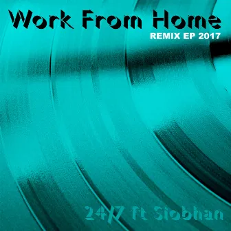 Work from Home 2017 by 24/7