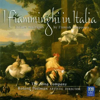 I Fiamminghi in Italia: Italian Madrigals by French Composers by Tommie Andersson