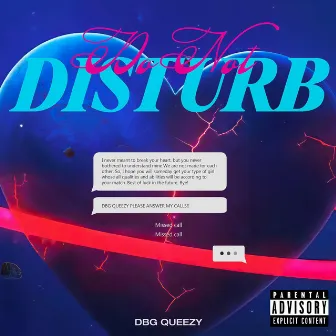 Do Not Disturb by DBG Queezy