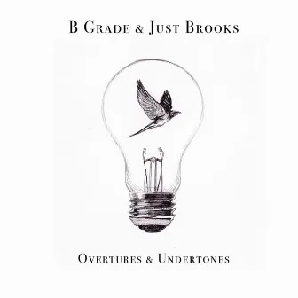 Overtures & Undertones by Just Brooks