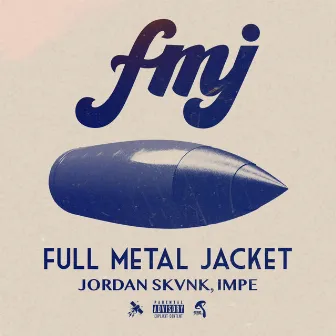 FMJ by Jordan Skvnk