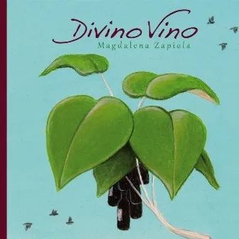 Divino Vino by Magdalena Zapiola