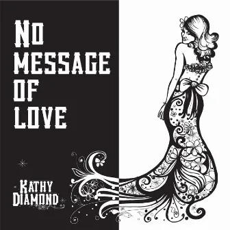 No Message Of Love by Kathy Diamond