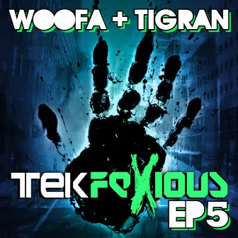 Tekfexious EP 5 by Tigran