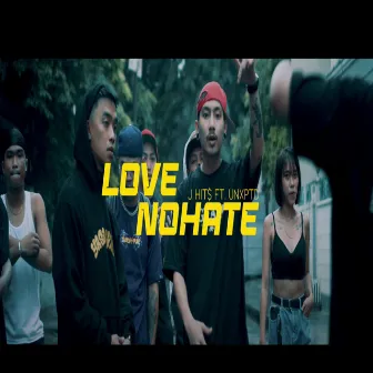 Love No Hate by J Hit$