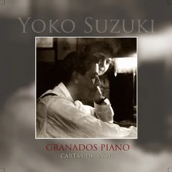 Granados Piano. Cartas de Amor by Yoko Suzuki