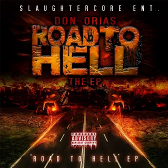 Road to Hell by Don Orias