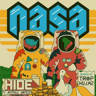 Hide (Tropkillaz Remix) [feat. Aynzli Jones] by N.A.S.A.