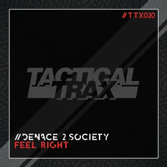 Feel Right by Denace 2 Society