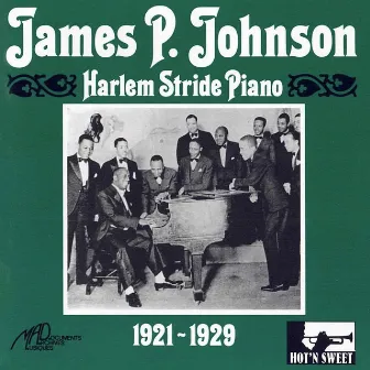 Harlem Stride Piano : 1921-1929 by James P. Johnson