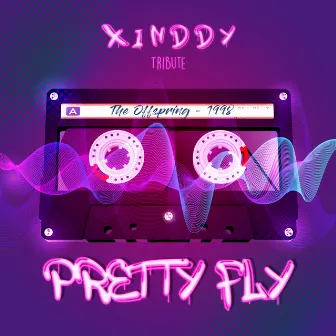 Pretty Fly (Tribute to The Offspring) by Xinddy