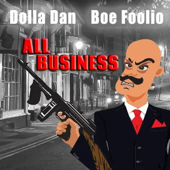 All Business by Dolla Dan