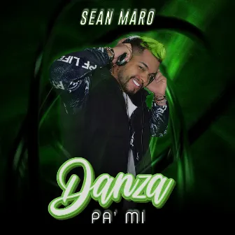 Danza Pa Mi by Sean Maro