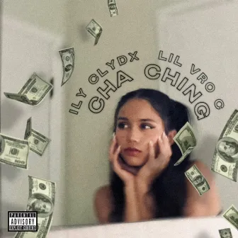 Cha Ching by ILY CLYDX