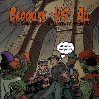 Brooklyn Vs. All (feat. Rock) by Frank B.