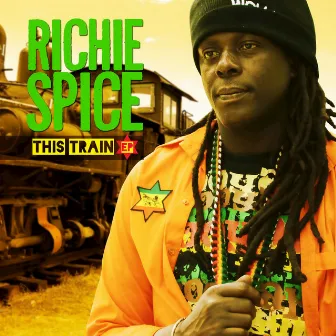 This Train - EP by Richie Spice