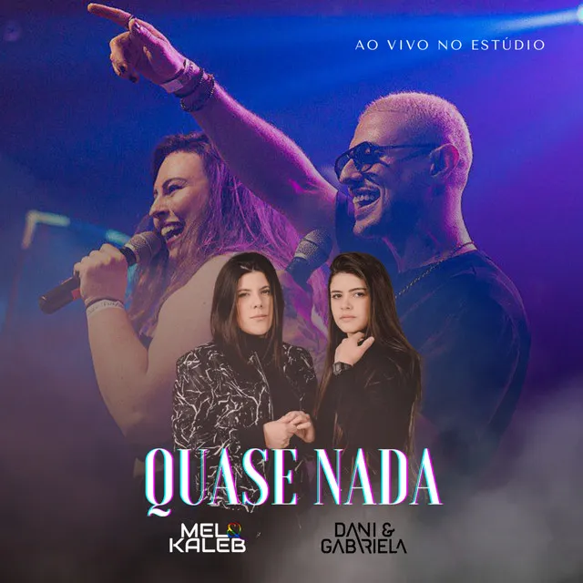 Quase Nada (Ao Vivo no Estúdio)