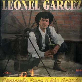 Cantando para o Rio Grande by Leonel Garcez