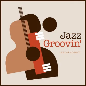 Jazz Groovin' by Jazzaphonics