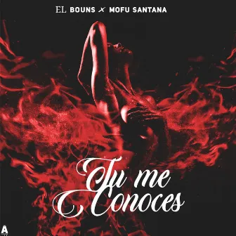 Tu me conoces by EL BOUNS