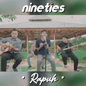 Rapuh by Nineties