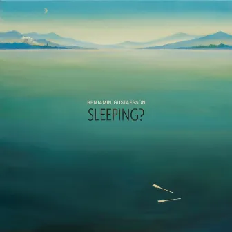 Sleeping? by Benjamin Gustafsson