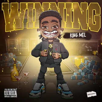 Winning by King Mel