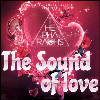 The Sound of Love by The Pharaohs