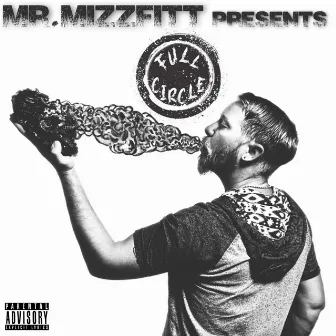 Full Circle by Mr. Mizzfitt