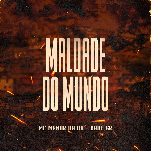 Maldade do Mundo