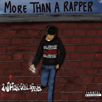 More Than A Rapper by whoisliljayo