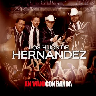 En Vivo Con Banda by Los Hijos De Hernández