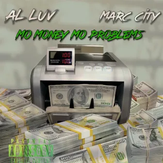 Mo Money Mo Problems by Marc City