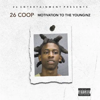 Motivation to the Younginz by 26coop