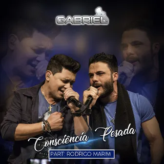 Consciência Pesada (Ao Vivo) by Cantor Gabriel