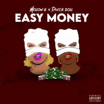 Easy Money by Mellow G