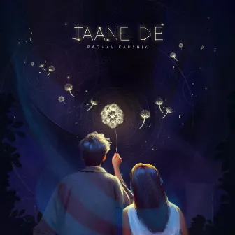 Jaane De by Raghav Kaushik