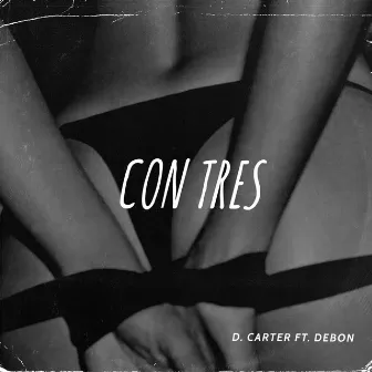 CON TRES by D. CARTER