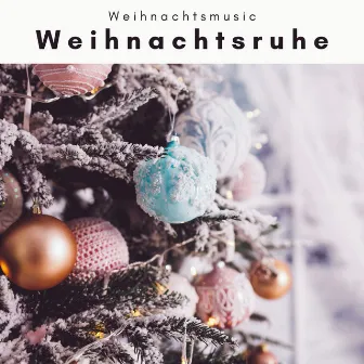 A Weihnachtsruhe Vol. 2 by Weihnachtsmusic