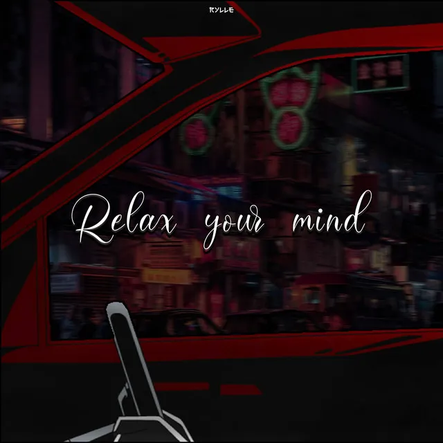 Relax Your Mind (Remasterizado)