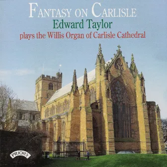 Fantasy on Carlisle by Edward Taylor