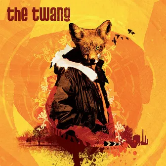 Love It When I Feel Like This by The Twang